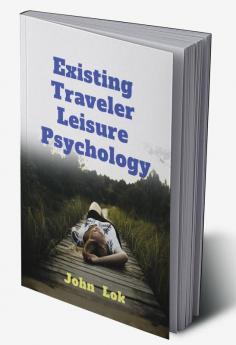 Existing Traveler Leisure Psychology