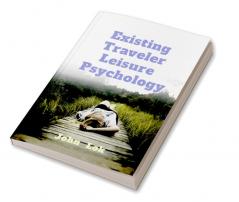 Existing Traveler Leisure Psychology