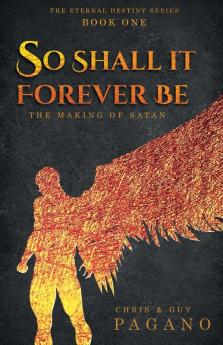 So Shall It Forever Be