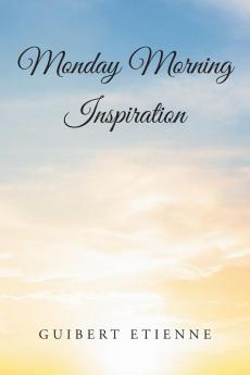 Monday Morning Inspiration