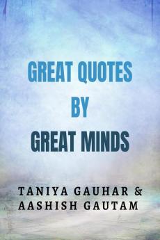 Great Quotes By Great Minds