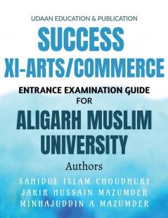 Success Xi Arts Andamp; Commerce Entrance Examination Guide For Aligarh Muslim University