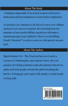 Success Is Yours In Affiliate Marketing If Deadly Mistakes Killed: Identify And Avoid Mistakes