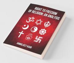 Right To Freedom Of Religion: An Analysis