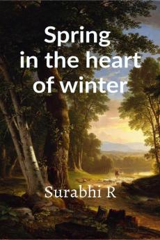 Spring in the heart of winter