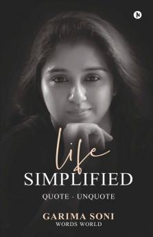 Life Simplified: Quote - Unquote