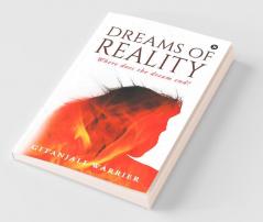Dreams Of Reality: Where Does The Dream End?