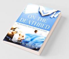 On The Deathbed : My Encounter With The Covid-19 Virus