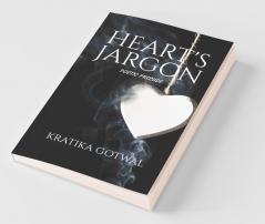 Heart’S Jargon: Poetic Prelude
