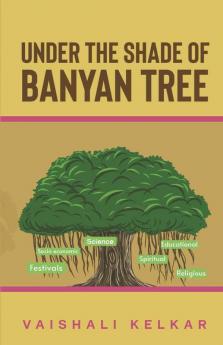 Under The Shade Of Banyan Tree