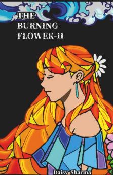 The Burning Flower Ii : And The Black Dragons