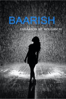 Baarish / बारिश : Baarish