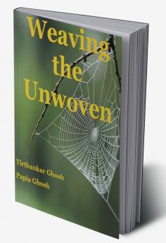 Weaving the Unwoven