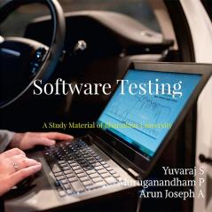 Software Testing : A Study Material of Bharathiar University Syllabus