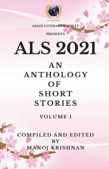Als 2021: An Anthology Of Short Stories Vol 1