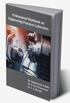 Professional Workbook on Engineering Practices Laboratory