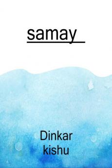 Samay _ Chapter 1 / समय - भाग 1