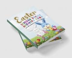 Easter Scissor Skills Activity Book for Preschoolers and Toddlers : Unique And High-Quality Images coloring and games for Kids Toddlers Preschoolers And Children ages 1-4 4-8 8-12