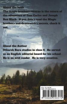 The Magic Brothers Returns: The Return Of The 2 Brothers To Defend Their School And Themselves From Their New Alley