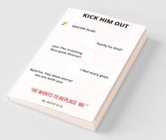 Kick Him Out