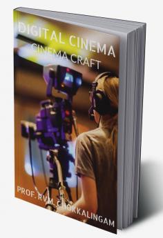 Digital Cinema : Cinema Craft