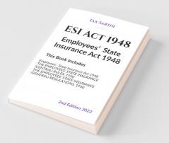 Esi Act 1948 | Employees’ State Insurance Act 1948 | 2Nd Edition 2022