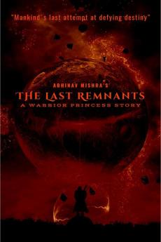 The Last Remnants: A Warrior Princess Story