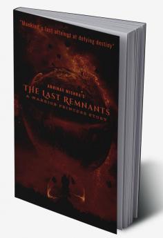 The Last Remnants: A Warrior Princess Story