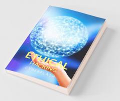 Ethical Hacking : Magic Of Modern World!!