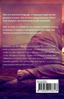Pain So Utter : A Dickinson inspired Collection of Poems