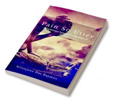 Pain So Utter : A Dickinson inspired Collection of Poems
