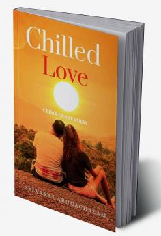 Chilled Love : Crime Genre Poem