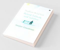 Behind Solitude And Isolation: Thoughts For The Lost Souls