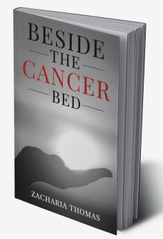 Beside the cancer bed