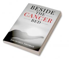 Beside the cancer bed