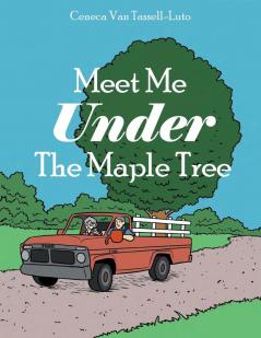 Meet Me Under The Maple Tree