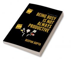 Being Busy Is Not Always Productive