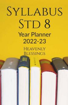 Syllabus Standard 8: Yearly Planner For Academic Year 2022-23