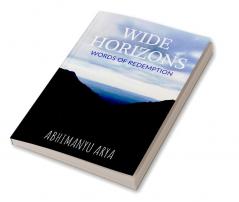 Wide Horizons : Words of Redemption