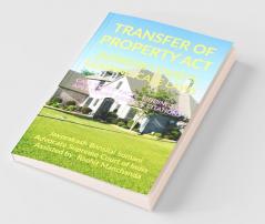 Transfer Of Property Act- Supreme Court’S Leading Case Laws : Case Notes- Facts- Findings Of Apex Court Judges And Citations