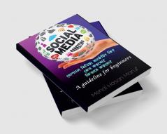 Social Media Marketing / সোশ্যাল মিডিয়া মার্কেটিং : A Guideline For Beginners