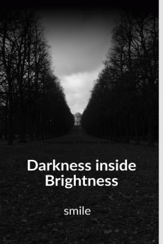 Darkness inside Brightness : “Every journey of life is a mysterious novel”