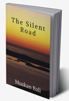 The Silent Road