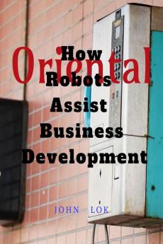 How Robots Assist Business Development