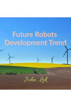 Future Robots Development Trend