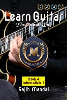 Learn Guitar The Easiest Way : Book 4