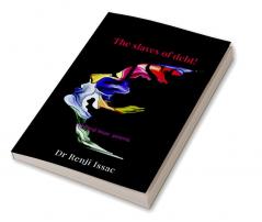 The Slaves of debt! : Dr Renji Issac poems