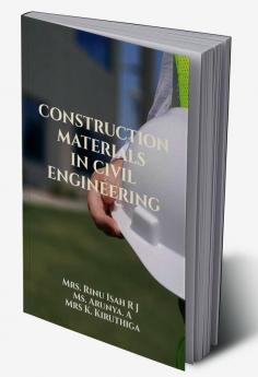 Construction Materials in Civil Engineering