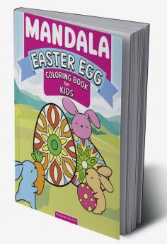 Mandala Easter Egg Coloring Book for Kids : The Big Easter Egg Coloring Book for Kids. 52 Unique Coloring Drawing Pages.