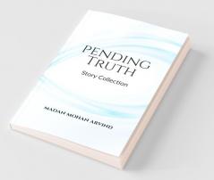 Pending Truth : Story Collection